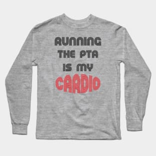 Running the PTA, back to school funny quote Long Sleeve T-Shirt